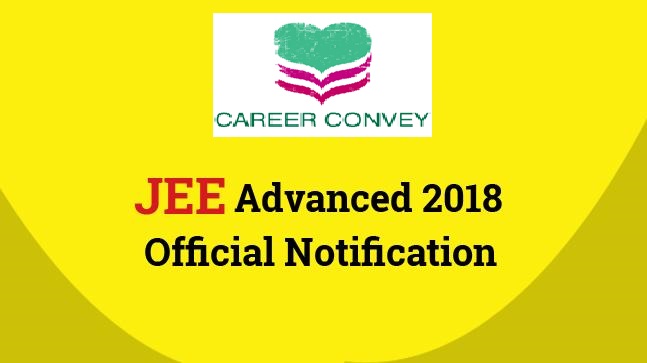 JEE Advanced 2018 Official Notification Released